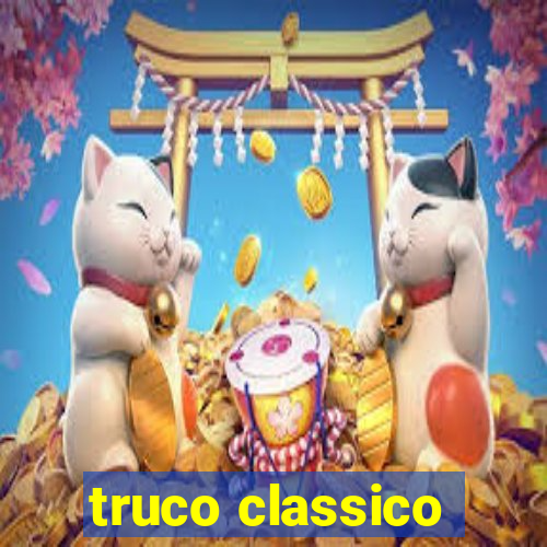 truco classico